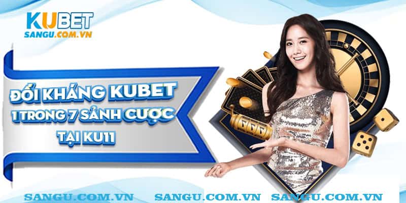 Khám Phá Thế Giới Giải Trí Trực Tuyến Của Kubet - Từ A Đến Z